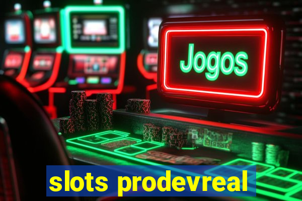 slots prodevreal