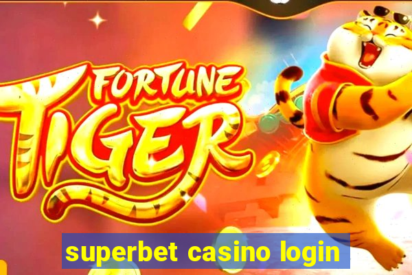 superbet casino login