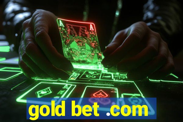 gold bet .com