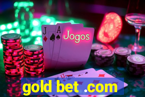 gold bet .com