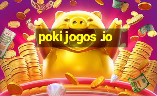 poki jogos .io