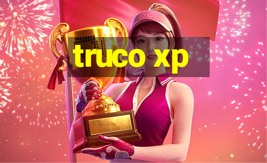 truco xp