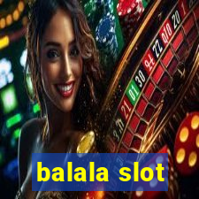 balala slot