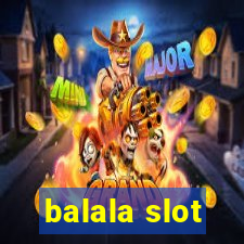 balala slot