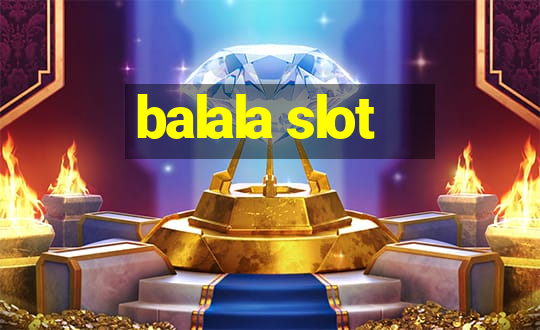 balala slot