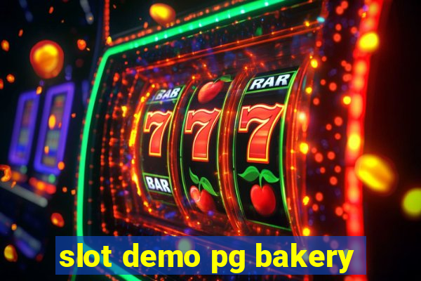 slot demo pg bakery