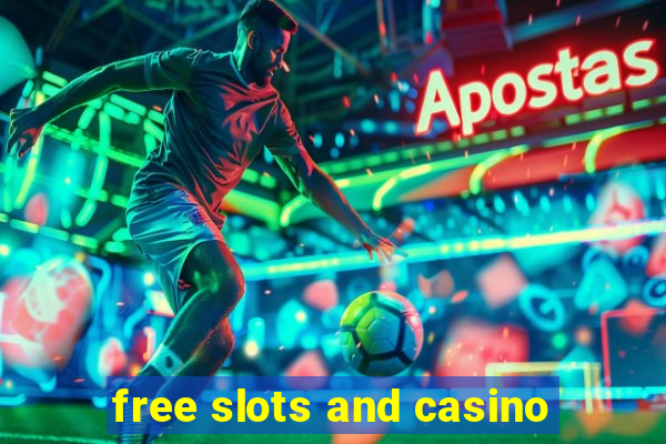 free slots and casino