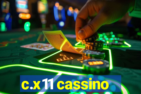 c.x11 cassino