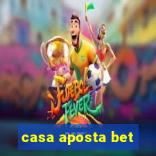 casa aposta bet