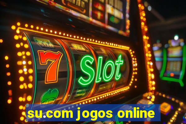 su.com jogos online