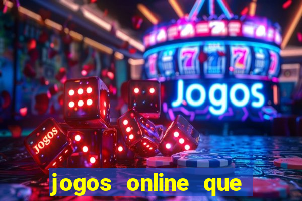 jogos online que d茫o dinheiro