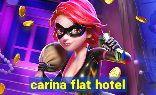 carina flat hotel