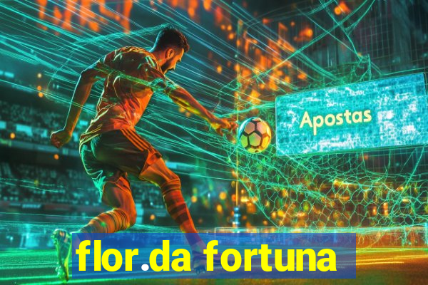 flor.da fortuna