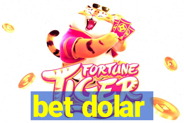 bet dolar