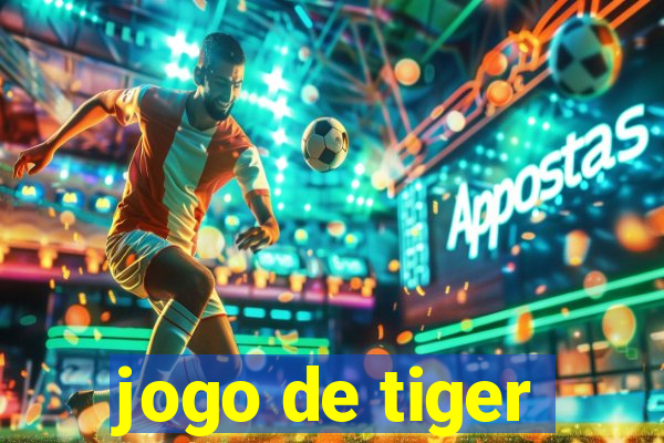 jogo de tiger