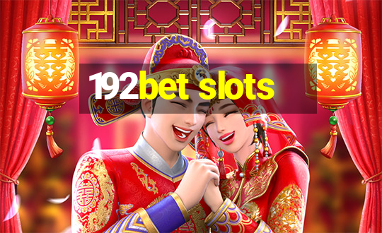 192bet slots