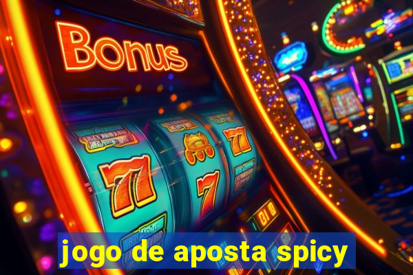 jogo de aposta spicy