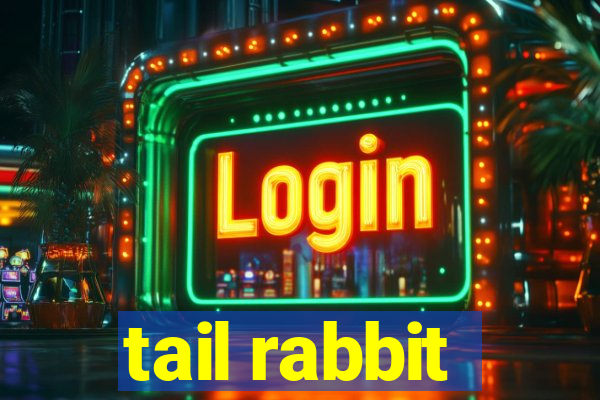 tail rabbit