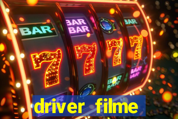 driver filme completo dublado