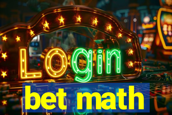 bet math