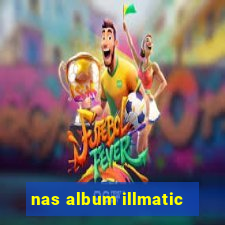 nas album illmatic