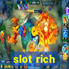 slot rich