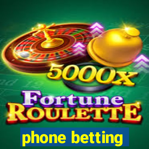 phone betting