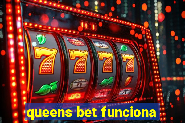 queens bet funciona