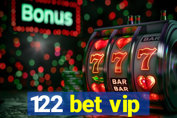 122 bet vip