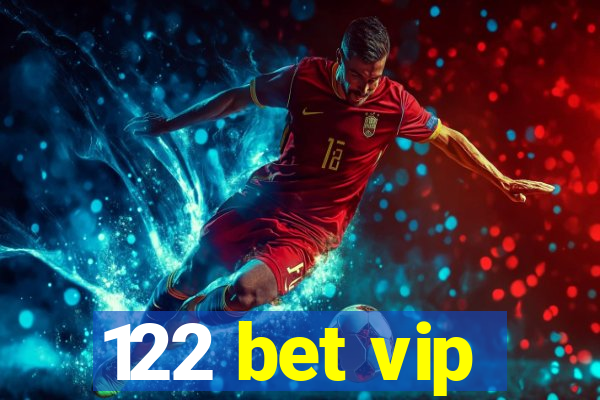 122 bet vip