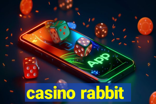 casino rabbit