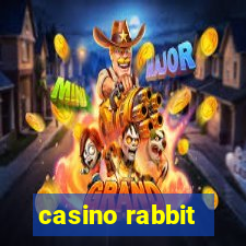 casino rabbit