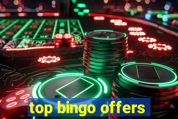 top bingo offers