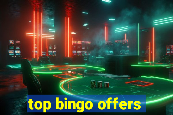 top bingo offers