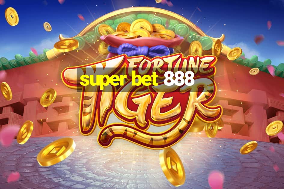 super bet 888