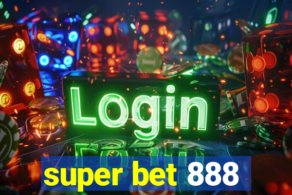 super bet 888