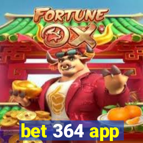 bet 364 app