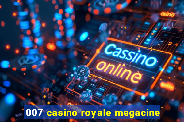 007 casino royale megacine