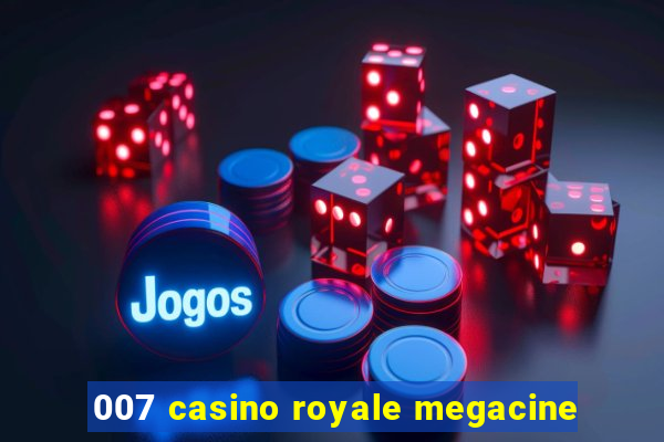 007 casino royale megacine