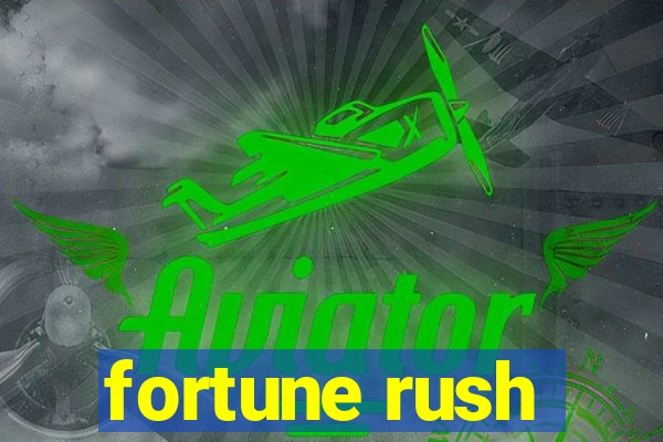 fortune rush