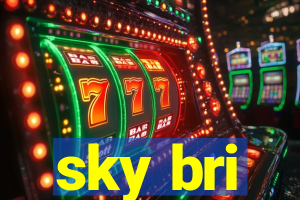 sky bri