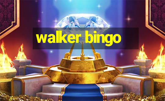 walker bingo