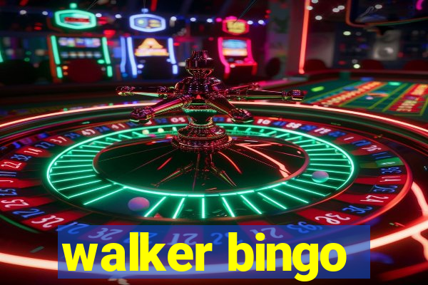 walker bingo