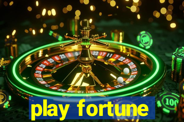 play fortune