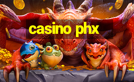 casino phx