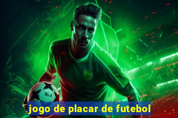 jogo de placar de futebol