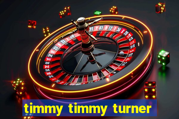 timmy timmy turner