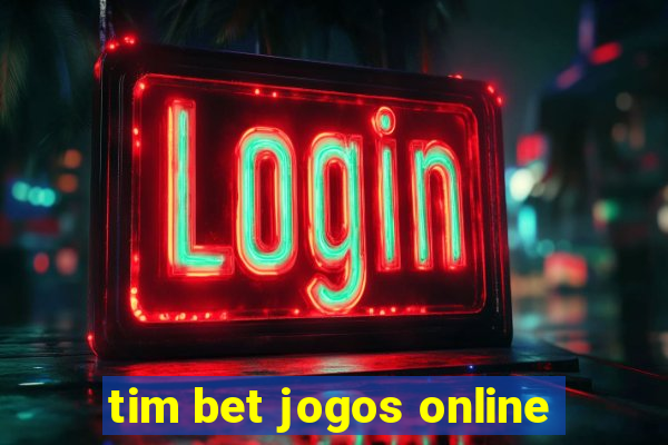 tim bet jogos online