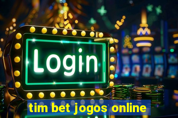 tim bet jogos online