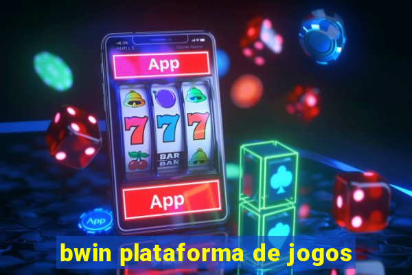 bwin plataforma de jogos